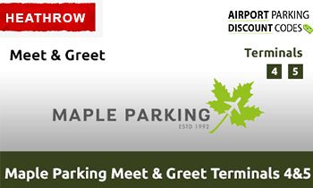 maple parking meet and greet terminal 4 & 5 heathrow
